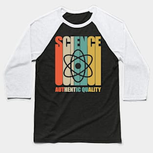 Science authentic Quality Baseball T-Shirt